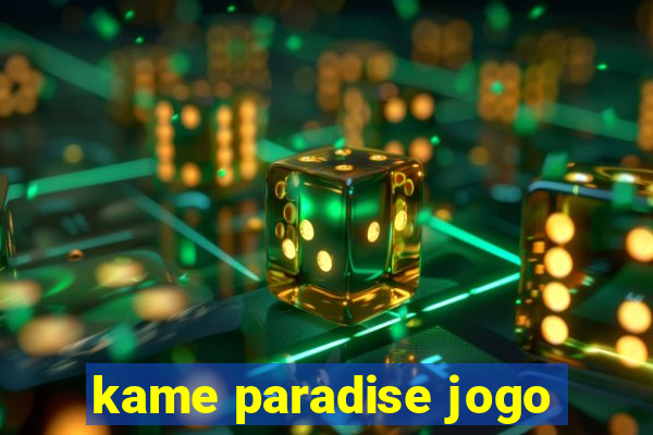 kame paradise jogo